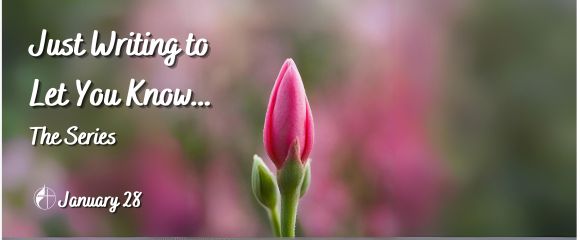 Just Writing to Let You Know