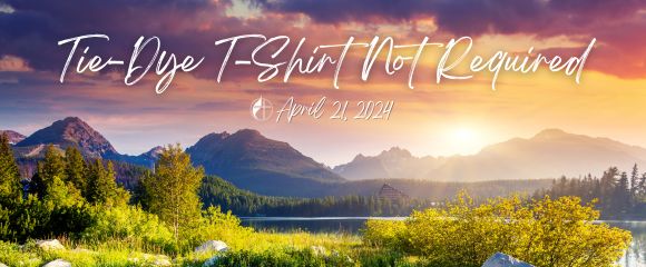 Tie-Dye T-Shirt Not Required