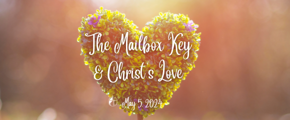 The Mailbox Key & Christ's Love