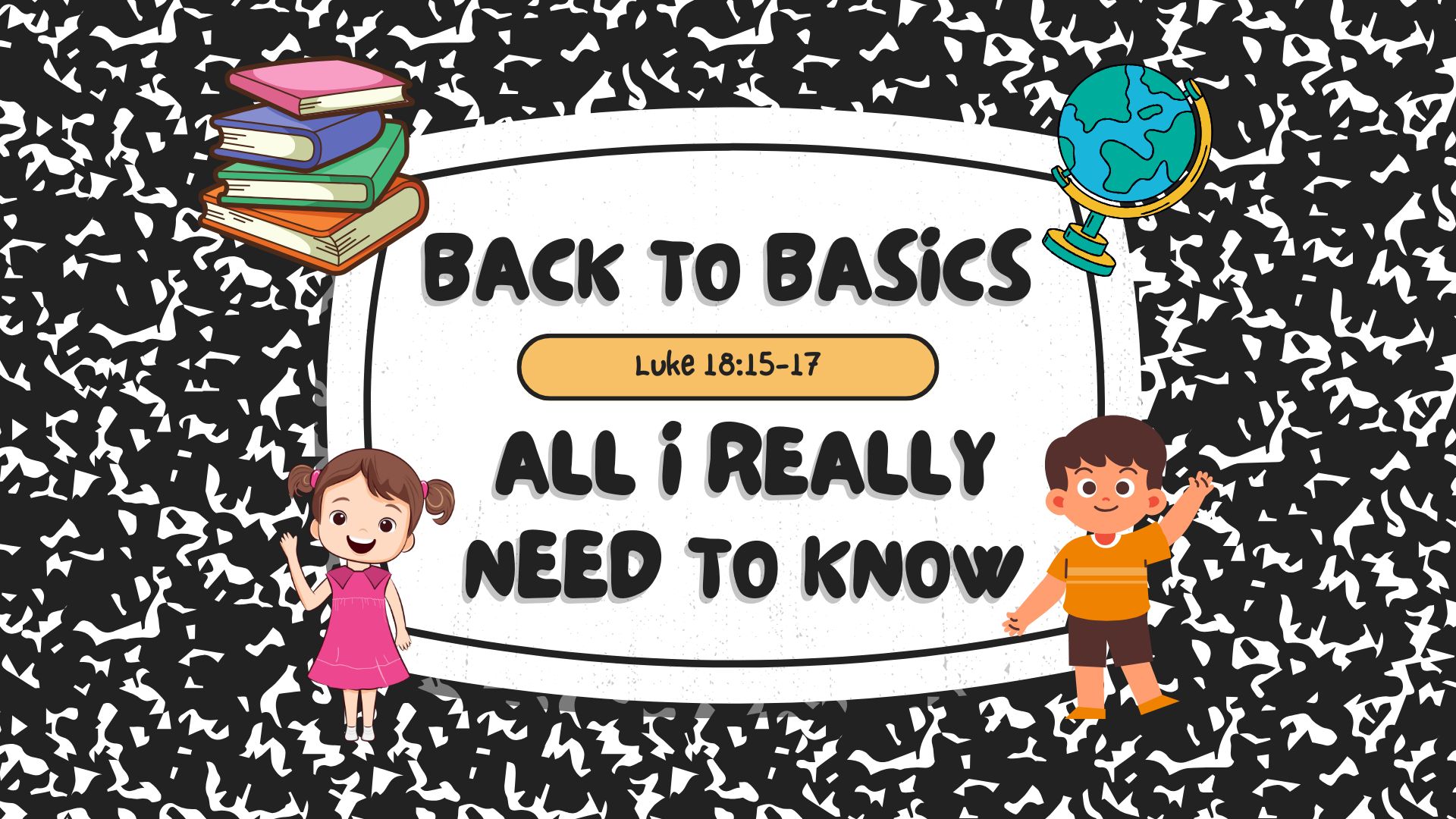 Back to Basics: All I Really Need to KNow